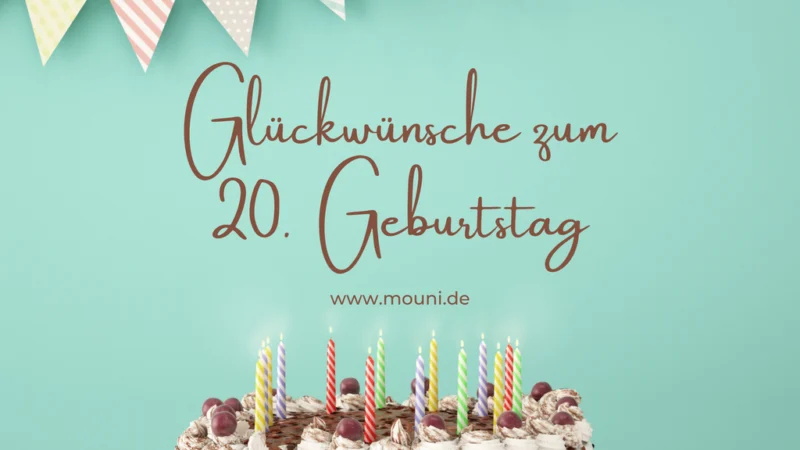 Einzigartige Glueckwuensche zum 20 Geburtstag