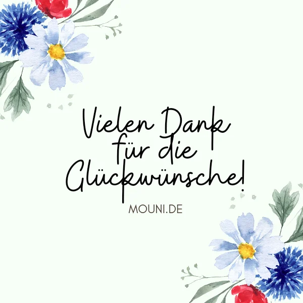 danke fuer die glueckwuensche zu meinem geburtstag