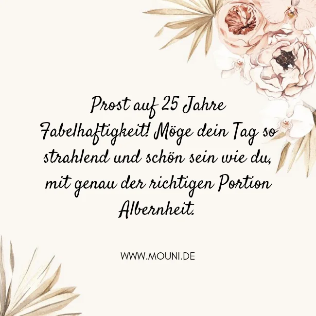 glueckwuensche zum 25 geburtstag frau