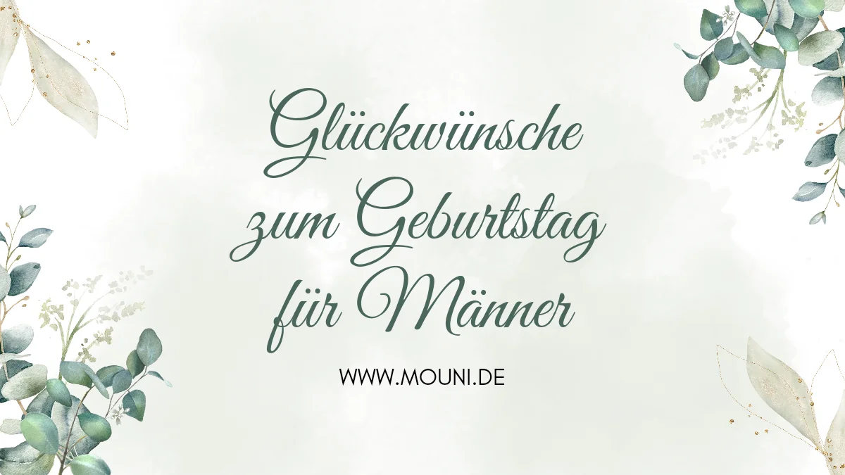 140 Glückwünsche zum Geburtstag für Männer stilvolle, herzliche