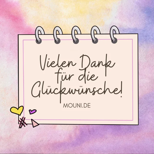 vielen dank fuer die glueckwuensche