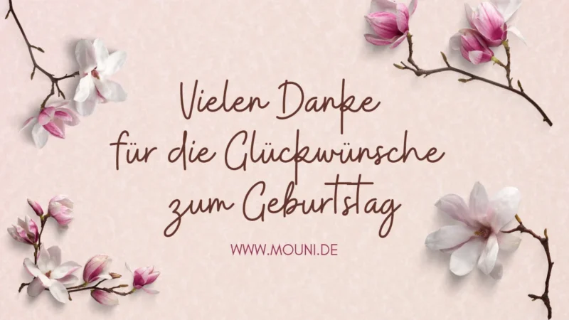 vielen danke fuer die glueckwuensche zum gebu