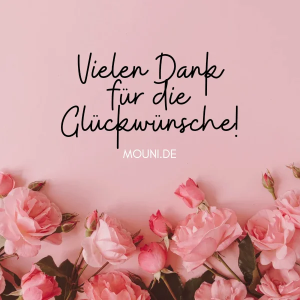 vielen danke fuer die glueckwuensche