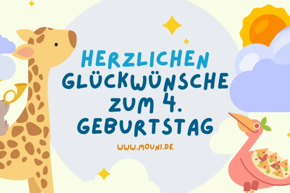 Herzlichen Glueckwuensche zum 4 Geburtstag