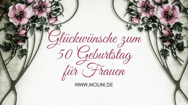 Schoene Glueckwuensche zum 50 Geburtstag fuer Frauen