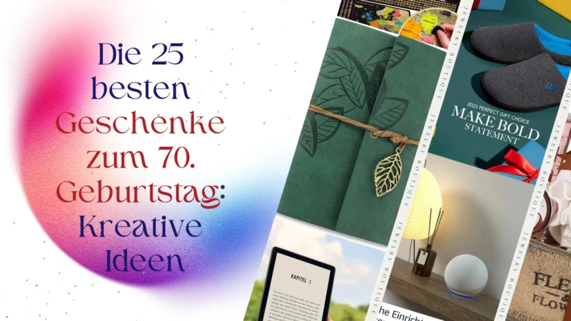 Geschenke zum 70. Geburtstag