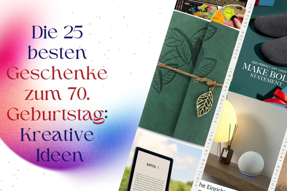 Geschenke zum 70. Geburtstag