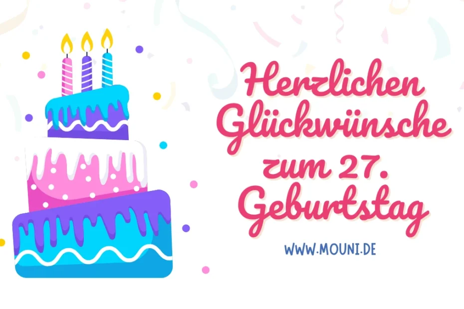 Einzigartig Glückwünsche zum 27. Geburtstag