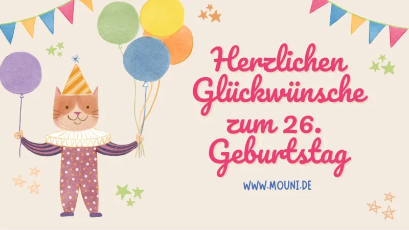 Schöne Glückwünsche zum 26. Geburtstag