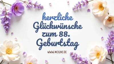 260+ Schöne Glückwünsche zum 88. Geburtstag
