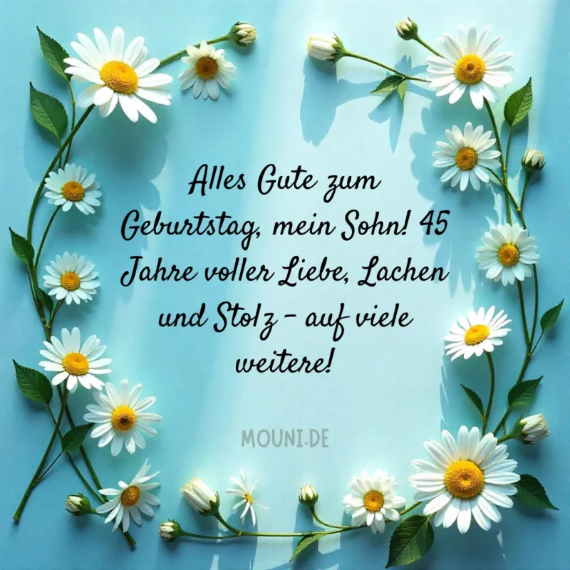 Glückwünsche zum 45. geburtstag für den Sohn