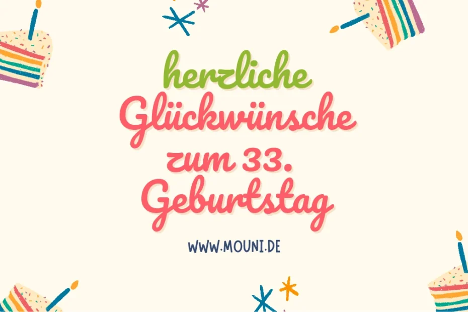 Herzliche Glückwünsche zum 33. Geburtstag